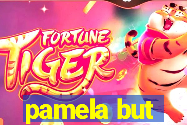 pamela but